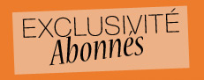 Exclusivité abonnés