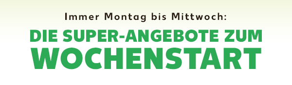 Die Super-Angebote zum Wochenstart