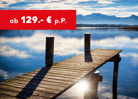 Chiemgau ab 129,- € p.P.