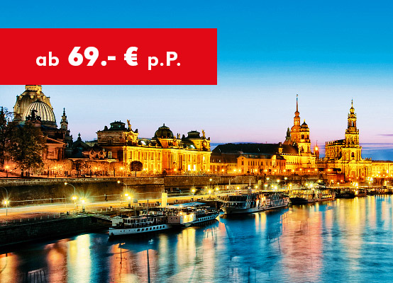 Dresden ab 69.- € p. P.