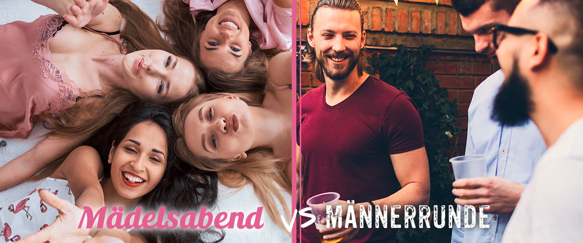 Mädelsabend vs. Männerrunde