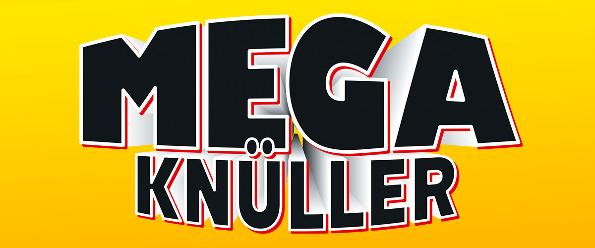 Angebote: Unsere Mega-Knüller
