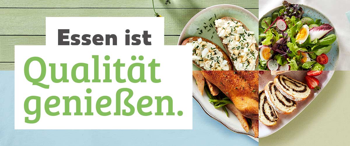 Essen ist Qualität genießen