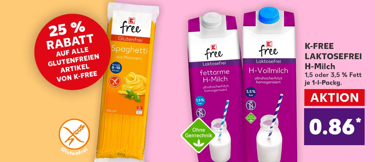 Abbildung: K-FREE glutenfreie Spaghetti; Störer: 25 Prozent Rabatt auf alle glutenfreien Artikel von K-free; K-FREE laktosefreie H-Milch für 0.86 Euro*