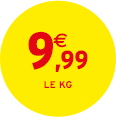 9,99€ le kg