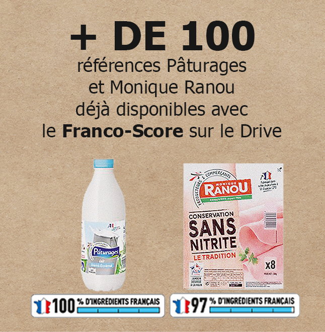 + de 100 références Pâturages et Monique Ranou déjà disponibles avec le Franco-Score sur le Drive.