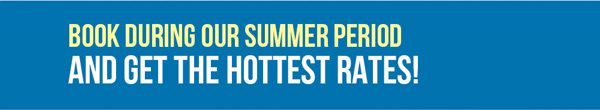 Book during our summer period