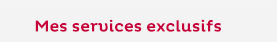 Mes services exclusifs