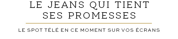 Le jeans qui tient ses promesses