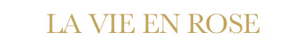 La vie en rose