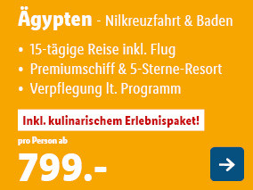 Ägypten - Nilkreuzfahrt & Baden