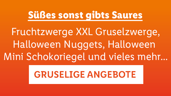 GRUSELIGE ANGEBOTE