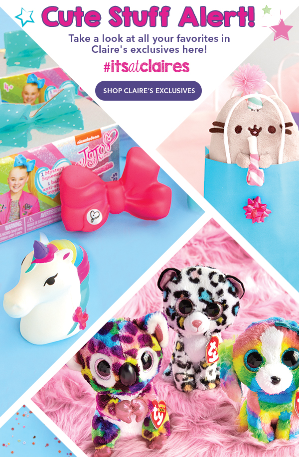 Claire's Claire’s Exclusives Get them all today! Milled