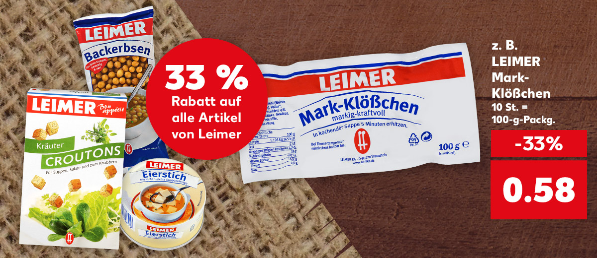 Abbildung: zum Beispiel LEIMER Mark-Klößchen je 100-g-Packg. für 0.58 Euro; Störer: 33 Prozent Rabatt auf alle Artikel von LEIMER