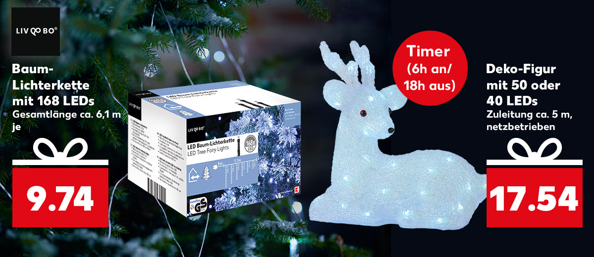 Logo: Liv&Bo®; Produktabbildung: Baum-Lichterkette mit 168 LEDs und einer Gesamtlänge von ca. 6,1 m für je 9.74 Euro; Deko-Figur Rentier mit 50 oder 40 LEDs, netzbetrieben für 17.54 Euro; Störer: Timer (6 Stunden an/18 Stunden aus)
