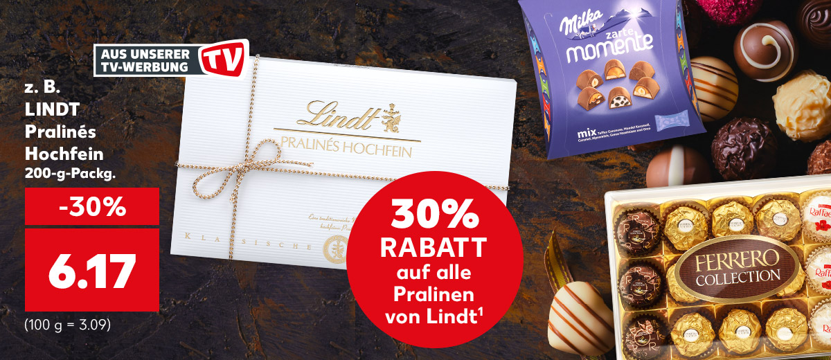 Störer: 30 Prozent Rabatt auf alle Pralinen von LINDT¹; z. B. LINDT Pralinés Hochfein je 200-g-Packg. für 6.17 Euro (100 g = 3.09); Produktabbildung: MILKA Zarte Momente und FERRERO Collection