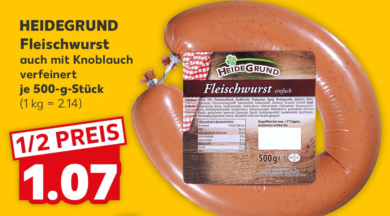 HEIDEGRUND Fleischwurst auch mit Knoblauch verfeinert je 500-g-Stück für 1.07 Euro (1 kg = 2.14)