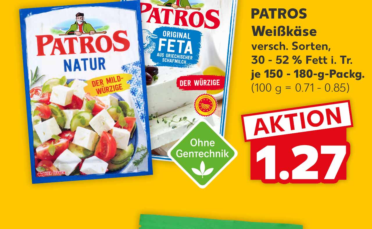 PATROS Weißkäse versch. Sorten, 30 - 52 % Fett i. Tr. je 150 - 180-g-Packg. für1.27 Euro (100 g = 0.71 - 0.85); Logo: Ohne Gentechnik