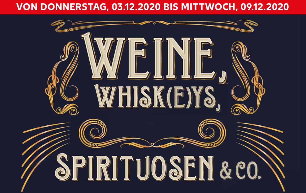 Von Donnerstag, 03.12.2020 bis Mittwoch, 09.12.2020; Schriftzug: Weine, Whisk(e)ys, Spirituosen & Co.