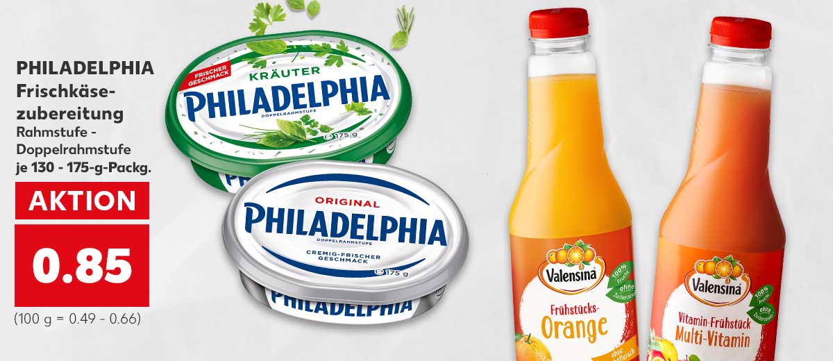 PHILADELPHIA Frischkäsezubereitung Rahmstufe - Doppelrahmstufe je 130 - 175-g-Packg. für 0.85 Euro (100 g = 0.49 - 0.66) und VALENSINA versch. Säfte