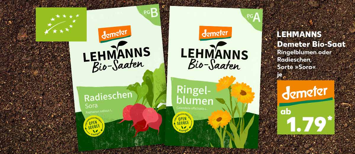 Logo: DEMETER; Logo: Bio; LEHMANNS Demeter Bio-Saat Ringelblumen oder Radieschen, Sorte „Sora” für je 1.79 Euro*