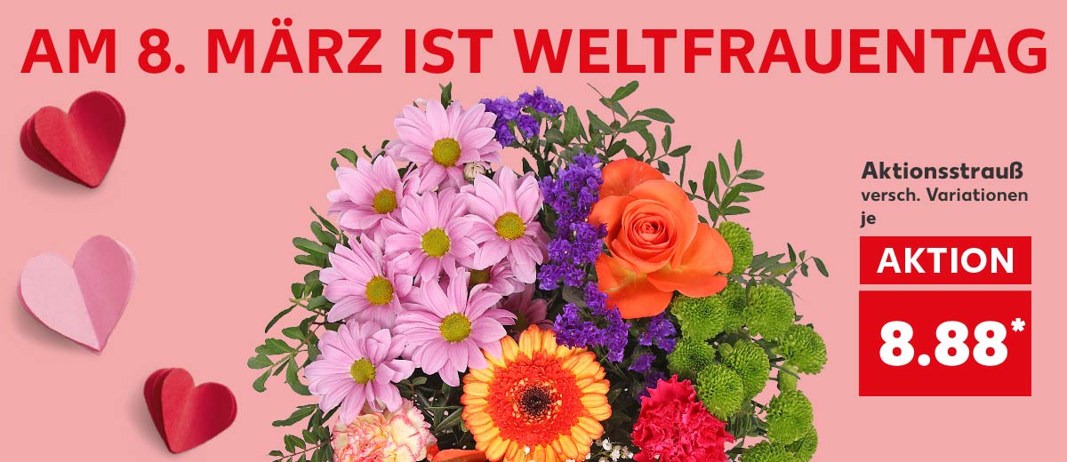 Schriftzug: Am 8. März ist Weltfrauentag; Aktionsstrauß versch. Variationen je 8.88 Euro*; Hintergrund: rosa mit Herzen