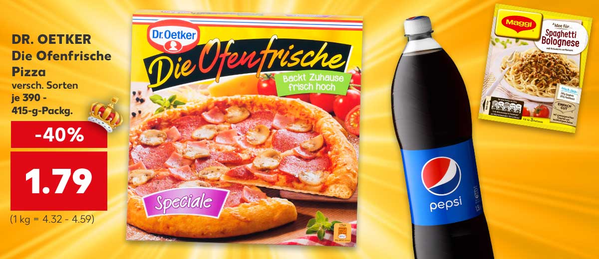 Produktabbildung: DR. OETKER Die Ofenfrische Pizza versch. Sorten je 390 - 415-g-Packg. für 1.79 Euro (1 kg = 4.32 - 4.59); Weitere Produkte: PEPSI und MAGGI Fix