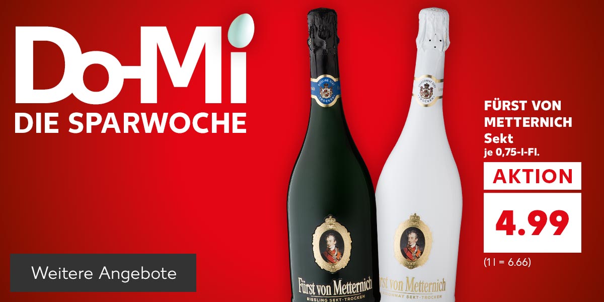 Schriftzug: Do-Mi DIE SPARWOCHE; Produktabbildung: FÜRST VON METTERNICH Sekt versch. Sorten je 0,75-l-Fl. für 4.99 Euro (1 l = 6.66); Button: Weitere Angebote