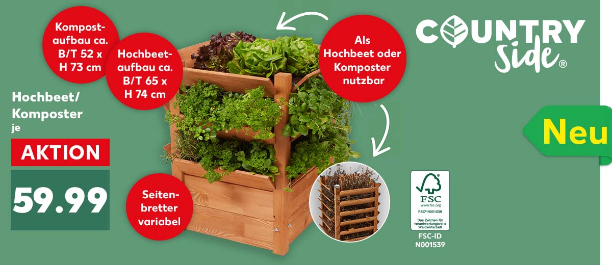 Logo: COUNTRYSIDE®; Produktabbildung: Hochbeet/Komposter für je 59.99 Euro; Störer: Neu; Seitenbretter variabel; Als Hochbeet oder Komposter nutzbar; Kompostaufbau ca. B/T 52 x H 73 cm; Hochbeetaufbau ca. B/T 65 x H 74 cm; Siegel: FSC; FSC-ID N001539