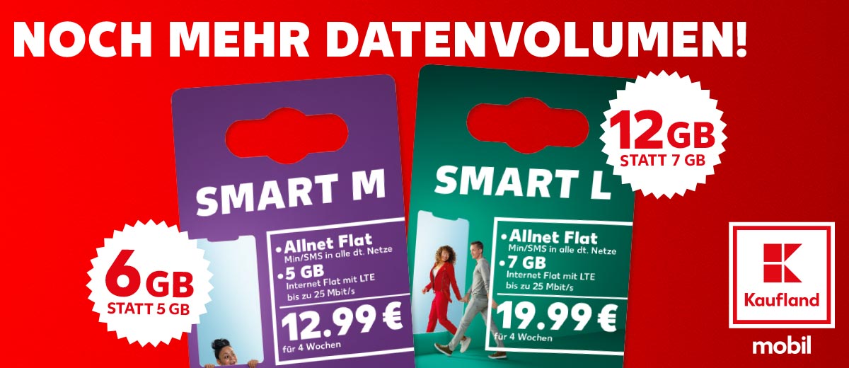 Schriftzug: NOCH MEHR DATENVOLUMEN!; Logo: Kaufland mobil; Tarif: Smart M für 12.99 Euro mit Störer: 6 GB statt 5 GB; Tarif: Smart L für 19.99 Euro mit Störer: 12 GB statt 7 GB