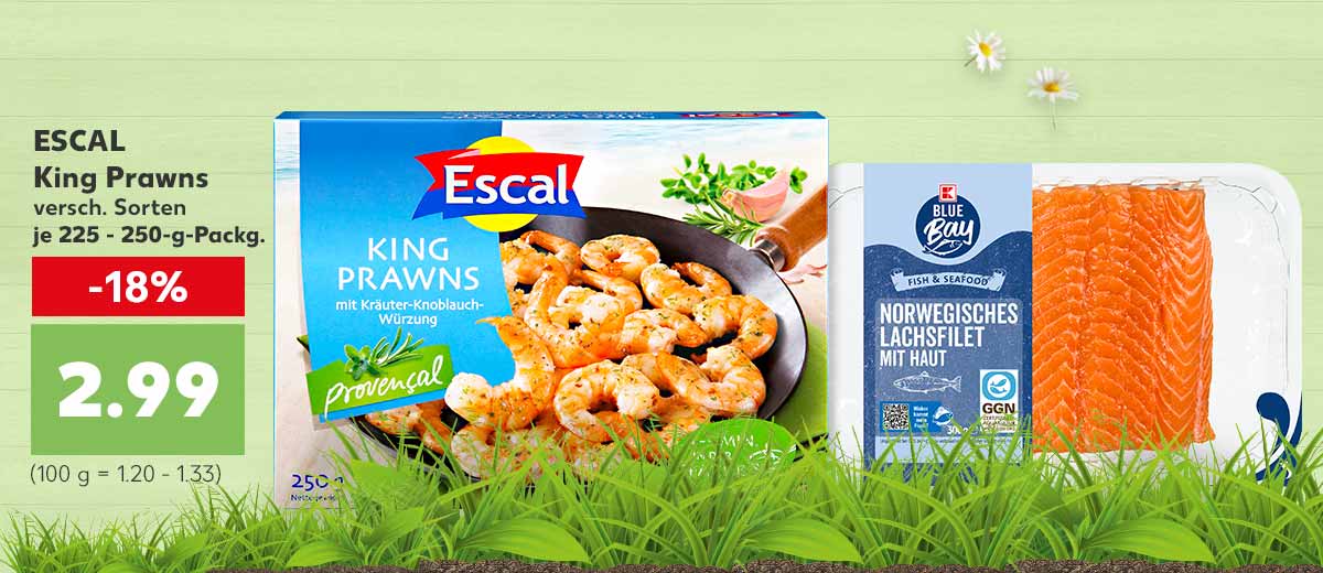 ESCAL King Prawns versch. Sorten je 225 - 250-g-Packg. für 2.99 Euro (100 g = 1.20 - 1.33); Weitere Produktabbildung: K-BLUE BAY Norweg. Lachsfilet*