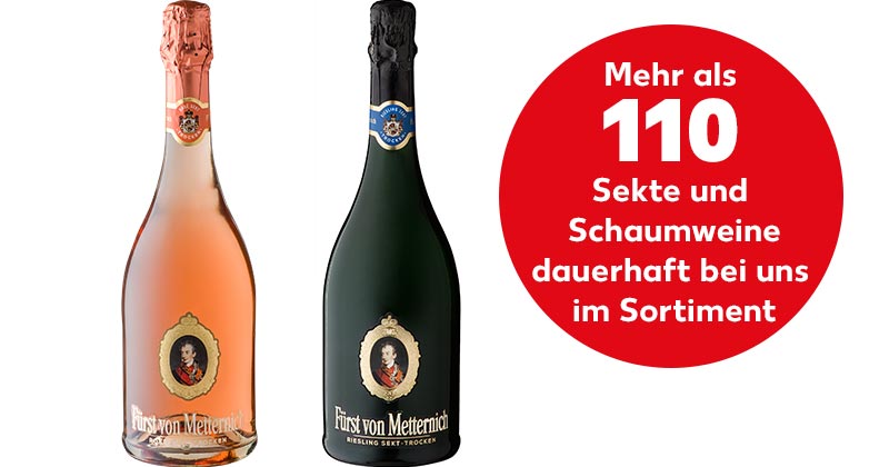FÜRST VON METTERNICH Sekt, versch. Sorten; Störer: Mehr als 110 Sekte und Schaumweine dauerhaft bei uns im Sortiment
