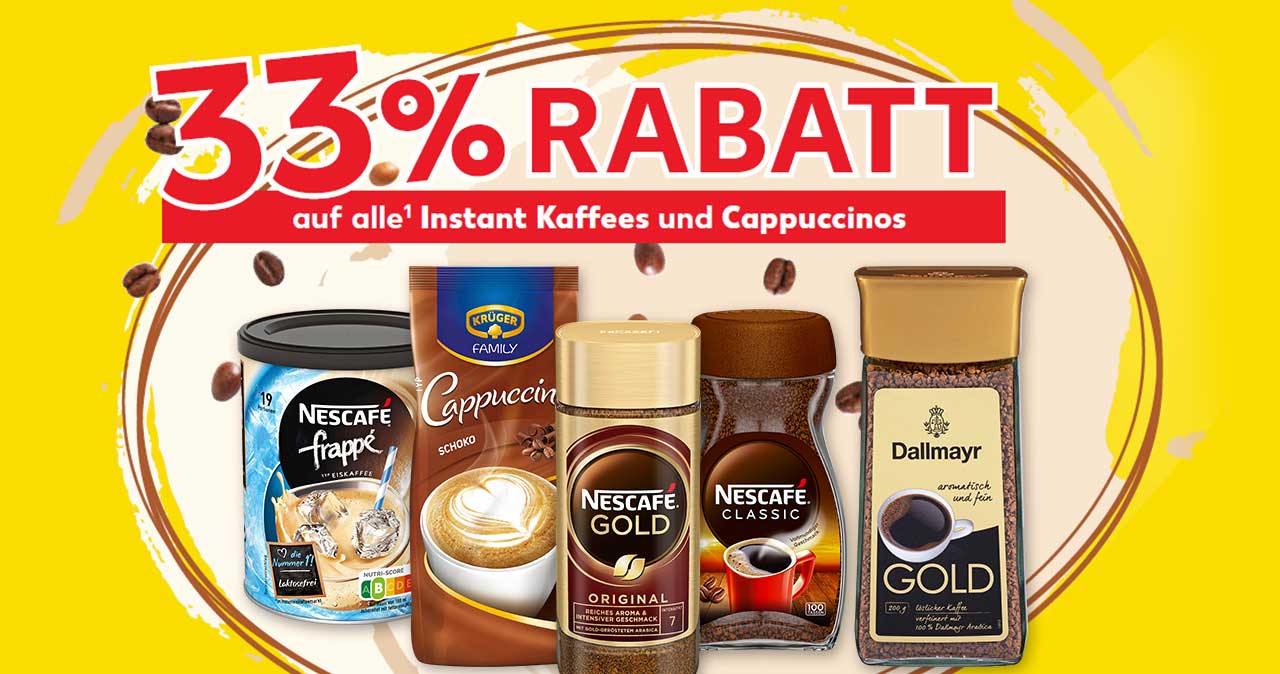 Störer: 33 % auf alle¹ Instant Kaffees und Cappuccinos