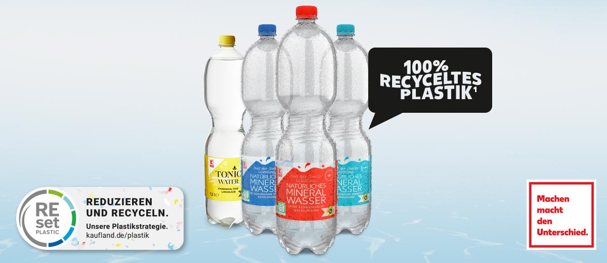 K-Classic versch. Wassersorten und Tonic Water; Störer: 100 % RECYCELTES PLASTIK; Logo: Machen macht den Unterschied; Logo: REset REDUZIEREN UND RECYCELN.