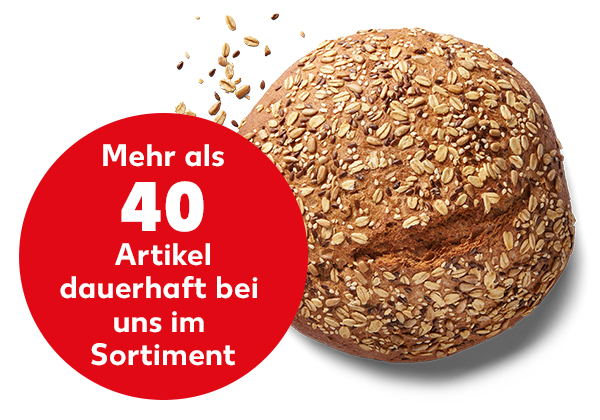 Dinkel-Vollkornbrot; Störer: Mehr als 40 Artikel dauerhaft bei uns im Sortiment