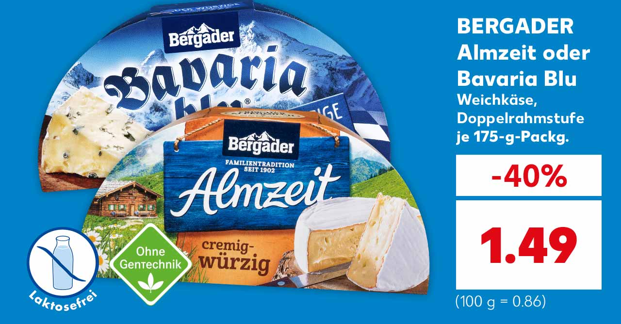 BERGADER Almzeit oder Bavaria Blu, Weichkäse, Doppelrahmstufe, je 175-g-Packg. für 1.49 Euro (100 g = 0.86); Logo: Laktosefrei; Logo: Ohne Gentechnik