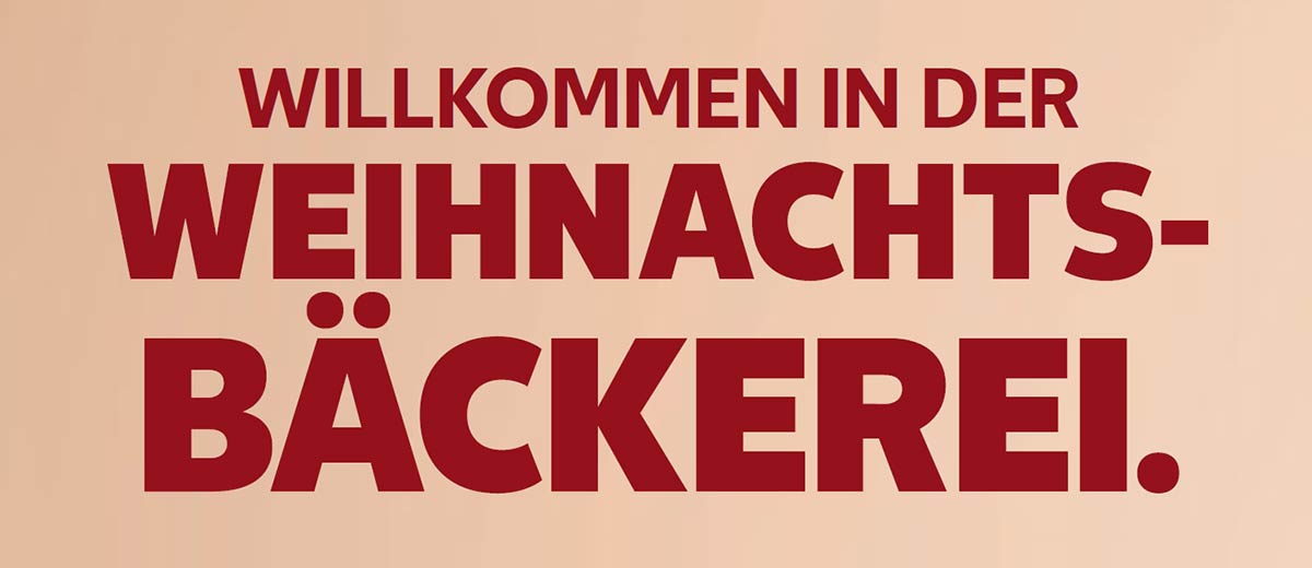 Schriftzug: WILLKOMMEN IN DER WEIHNACHTSBÄCKEREI