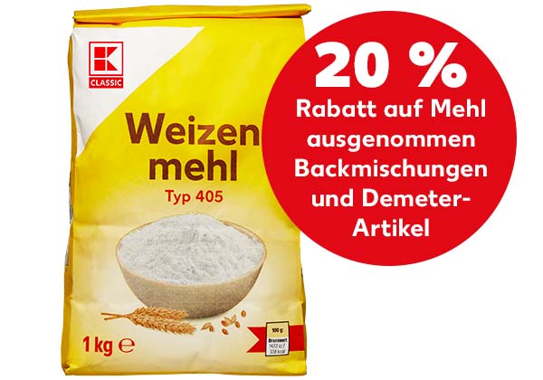 20 % Rabatt auf Mehl ausgenommen Backmischungen und Demeter-Artikel; z. B. K-CLASSIC Weizenmehl