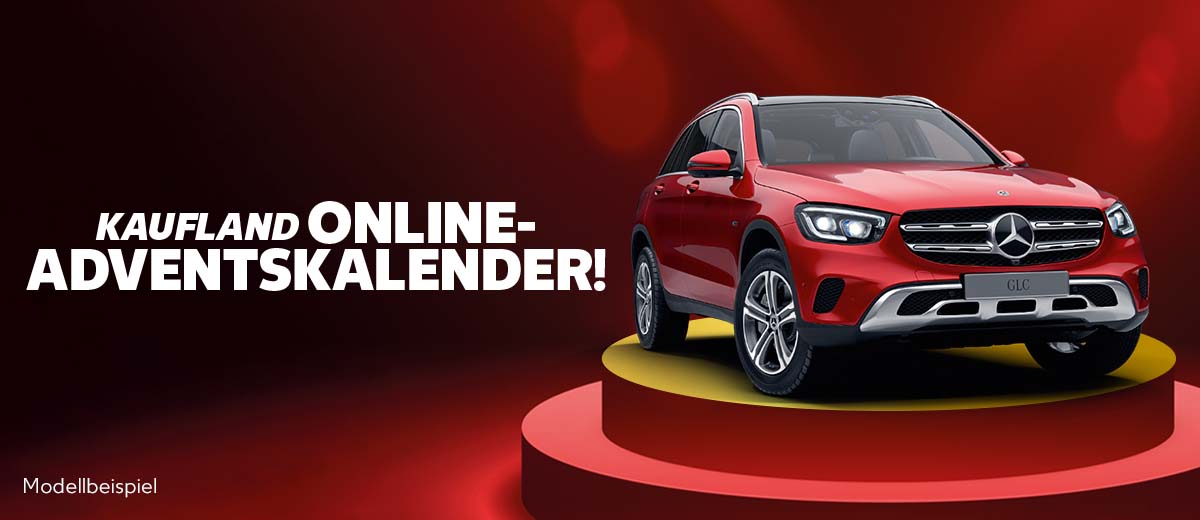 Schriftzug: KAUFLAND ONLINE-ADVENTSKALENDER!; Modellbeispiel: Mercedes GLC 300e SUV