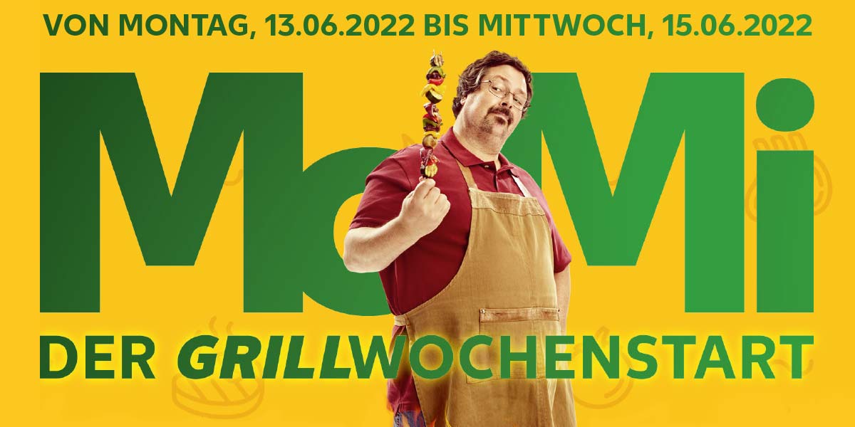 Schriftzug: VON MONTAG, 13.06.2022 BIS MITTWOCH, 15.06.2022; Mo-Mi DER GRILLWOCHENSTART; Mann mit Grillschürze hat Grillspieß in der Hand