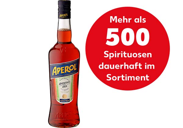 APEROL Aperitivo; Störer: Mehr als 500 Spirituosen dauerhaft im Sortiment