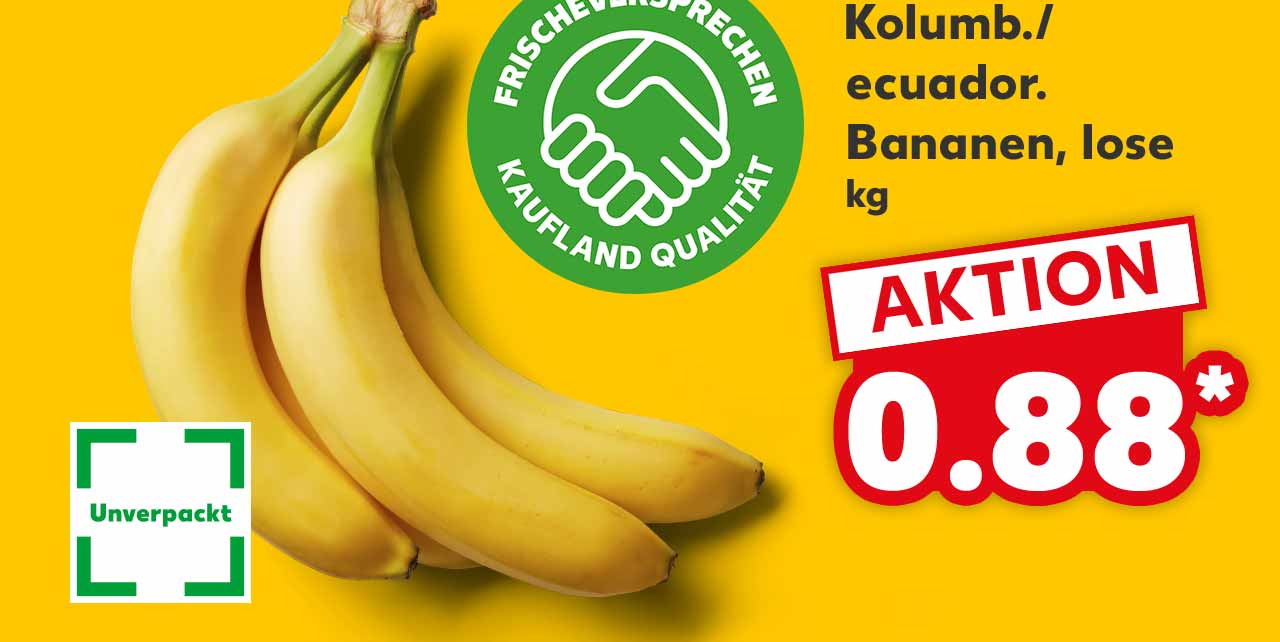 Kolumb./ecuador. Bananen, lose, kg für 0.88 Euro*; Logo: FRISCHEVERSPRECHEN KAUFLAND QUALITÄT; Logo: Unverpackt