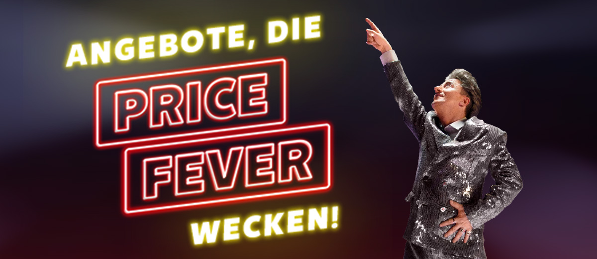 Schriftzug: ANGEBOTE, DIE PRICE FEVER WECKEN!; Abbildung: Mann