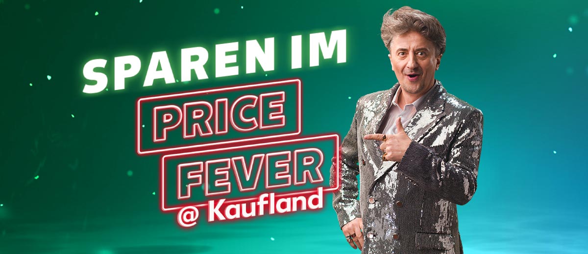 Schriftzug: SPAREN IM PRICE FEVER @Kaufland!; Abbildung: Mann, der auf den Schriftzug zeigt