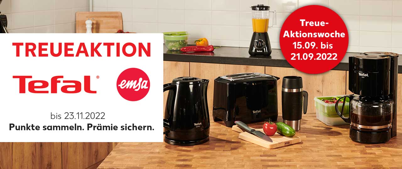 TREUEAKTION Tefal® und EMSA bis 23.11.2022; Punkte sammeln. Prämie sichern; Abbildung: versch. Treueprämien; Störer: Treue-Aktionswoche 15.09. bis 21.09.2022