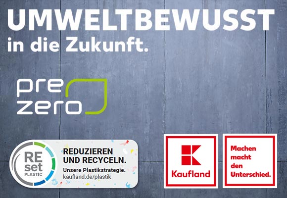 Schriftzug: UMWELTBEWUSST in die Zukunft.; Logo: PRE ZERO; REset Plastic; Kaufland; Machen macht den Unterschied.