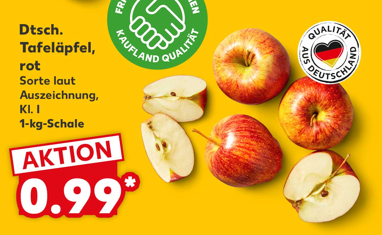 Logo: FRISCHEVERSPRECHEN KAUFLAND QUALITÄT; Dtsch. Tafeläpfel, rot, Sorte laut Auszeichnung, Kl. I, 1-kg-Schale für 0.99 Euro*; Logo: QUALITÄT AUS DEUTSCHLAND