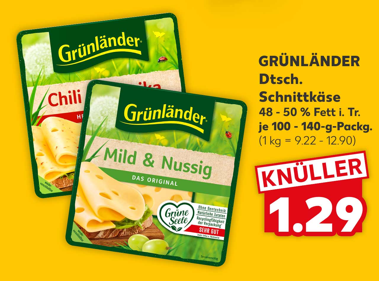 GRÜNLÄNDER Dtsch. Schnittkäse, 48 - 50 % Fett i. Tr., versch. Sorten, je 100 - 140-g-Packg. für 1.29 Euro (1 kg = 9.22 - 12.90)