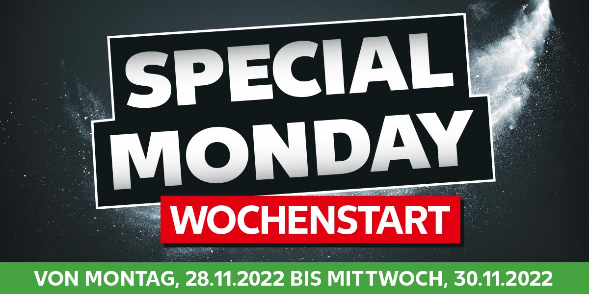 Schriftzug: SPECIAL MONDAY WOCHENSTART; VON MONTAG, 28.11.2022 BIS MITTWOCH, 30.11.2022
