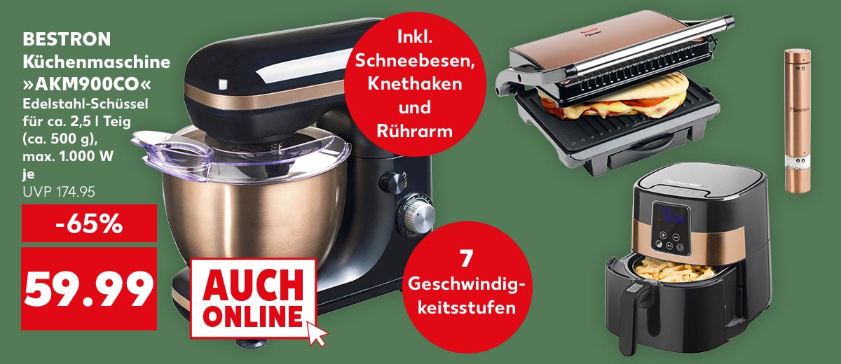 BESTRON Küchenmaschine »AKM900CO«, Edelstahl-Schüssel für ca. 2,5 l Teig (ca. 500 g), max. 1.000 W, je 59.99 Euro (UVP 174.95); Störer: Inkl. Schneebesen, Knethaken und Rührarm, 7 Geschwindigkeitsstufen; Weitere Produktabbildungen: Panini-Grill »ASW113CO«, Heißluftfritteuse »AAF7003DCO«, Elektrische Gewürzmühle »APS100CO«